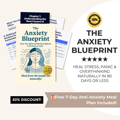 The Anxiety Recovery Blueprint: Heal Anxiety From the Inside Out in Less than 90 Days