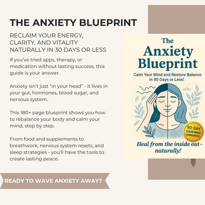 The Anxiety Recovery Blueprint: Heal Anxiety From the Inside Out in Less than 90 Days