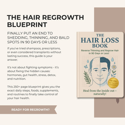 The Hair Regrowth Blueprint: How to Reverse Hair Loss Naturally